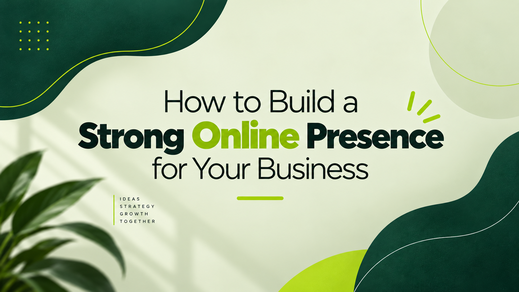 how to build strong online presence